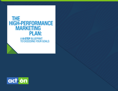 The High-Performance Marketing Plan: A 6-Step Blueprint To Exceeding Your Goals