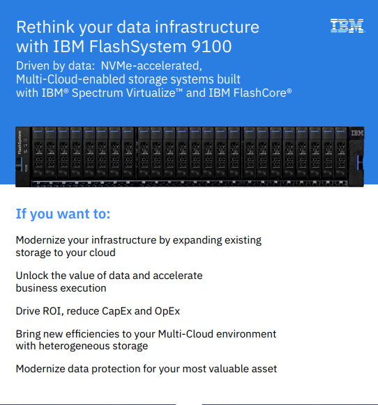 Rethink Your Data Infrastructure with IBM FlashSystem 9100