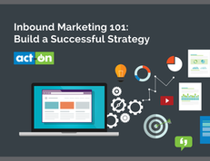 Inbound Marketing 101: Build a Successful Strategy