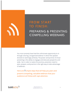 From Start to Finish – Preparing and Presenting Compelling Webinars