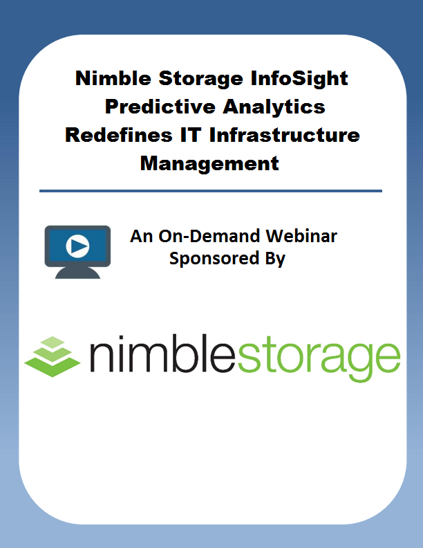 Nimble Storage InfoSight Predictive Analytics Redefines IT Infrastructure Management