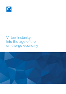 Virtual Instanity: Into the Age of the On-The-Go Economy