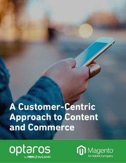 A Customer Centric Approach to Content and Commerce