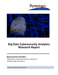 Ponemon Report: Big Data Cybersecurity Analytics