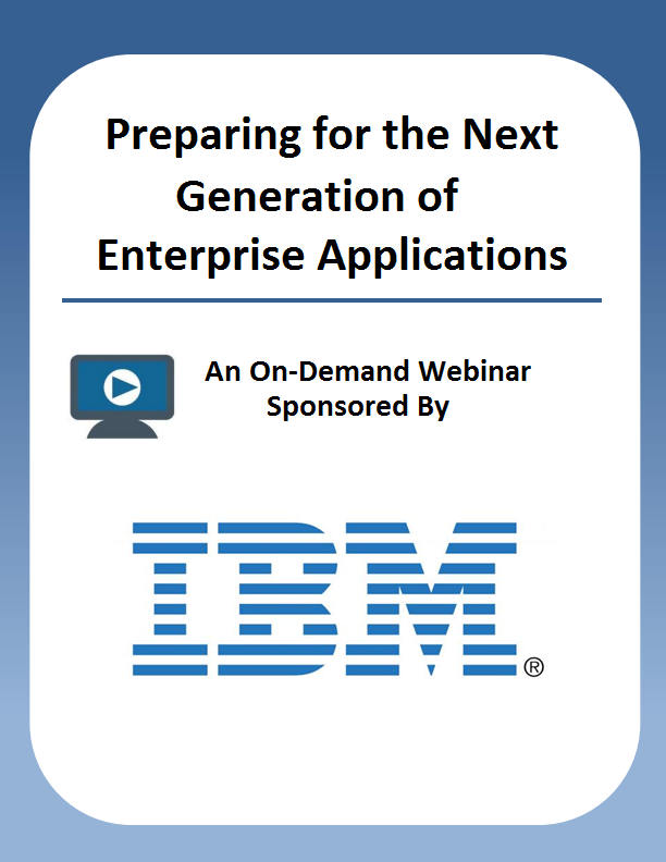 Preparing for the Next Generation of Enterprise Applications