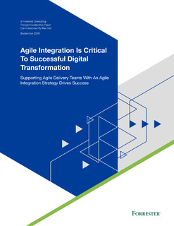 Agile Integration Is Critical To Successful Digital Transformation