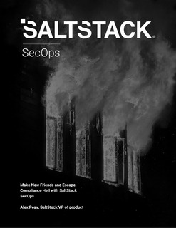 Make New Friends and Escape Compliance Hell with SaltStack SecOps