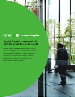 Simplify Endpoint Management with Citrix and Google Chrome Enterprise