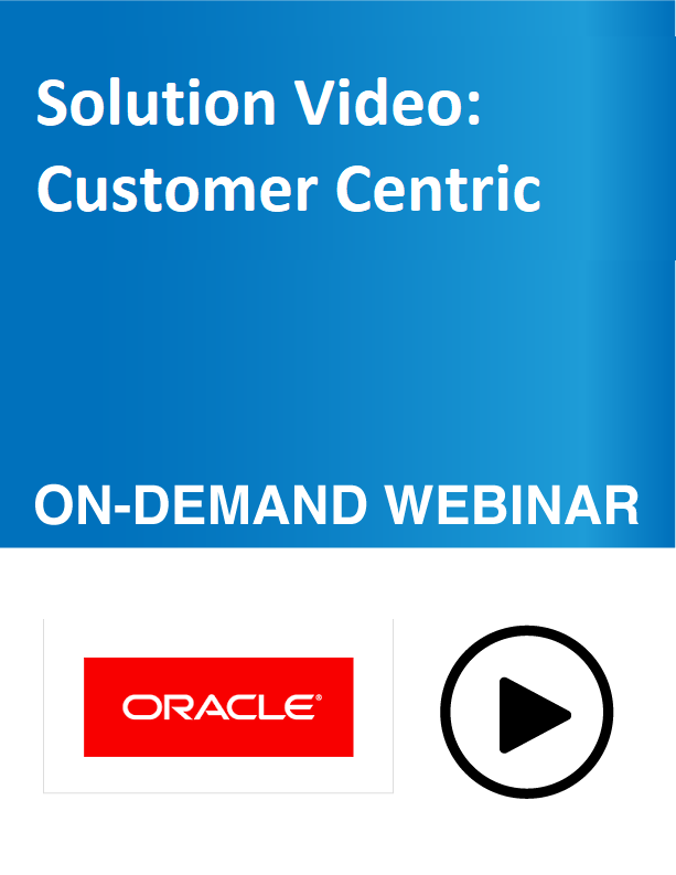 Solution Video: Customer Centric