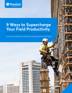 9 Ways to Supercharge Your Field Productivity