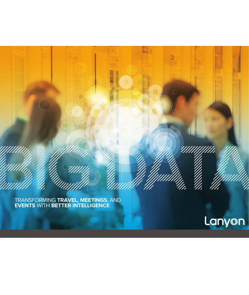 Big Data: Transforming Travel, Meetings and Events with Better Intelligence