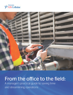 From the Office to the Field: A Manager’s Practical Guide to Saving Time and Streamlining Operations