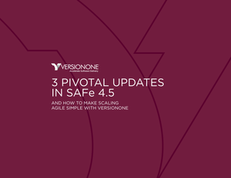 Three Pivotal Updates in SAFe 4.5
