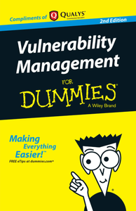 Vulnerability Management for Dummies, 2nd Edition