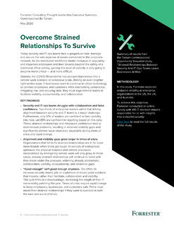 Forrester Consulting: Overcoming Strained Relationships to Survive