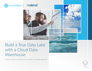 Build a True Data Lake With a Cloud Data Warehouse; a Single Source of Truth That’s Secure, Governed and Fast