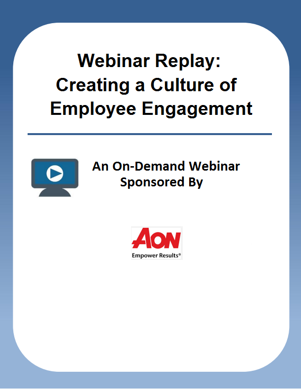 Webinar Replay: Creating a Culture of Employee Engagement