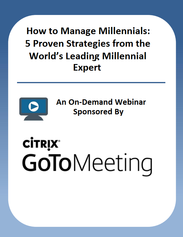 How to Manage Millennials: 5 Proven Strategies from the World’s Leading Millennial Expert