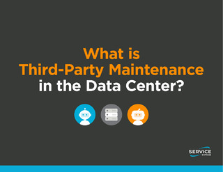What is Third-Party Maintenance in the Data Center? Identifying a Strategic Alternative to Traditional OEM Support