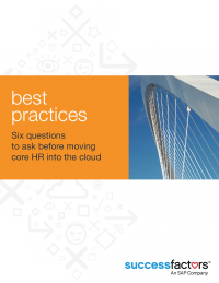 Best Practices: Six Questions to Ask Before Moving Core HR into The Cloud
