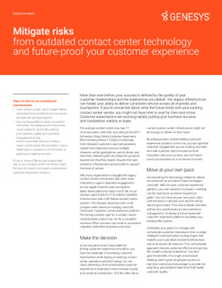 Future-proof Your Customer Experience and Mitigate the Risks of Outdated Contact Center Technology