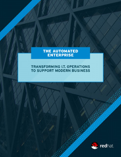 The Automated Enterprise: Transforming I.T. Operations to Support Modern Business