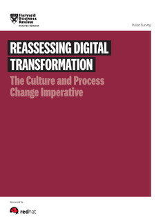 Harvard Business Review: Reassessing Digital Transformation: The Culture and Process Change Imperative