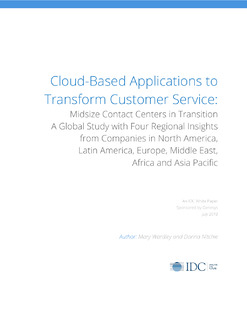 IDC: Cloud-Based Applications to Transform Customer Service: Midsize Contact Centers in Transition