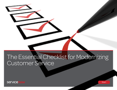 The Essential Checklist for Modernizing Customer Service