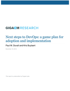 Gigaom Research & Puppet Labs Present: Next steps to DevOps — a game plan for adoption and implementation