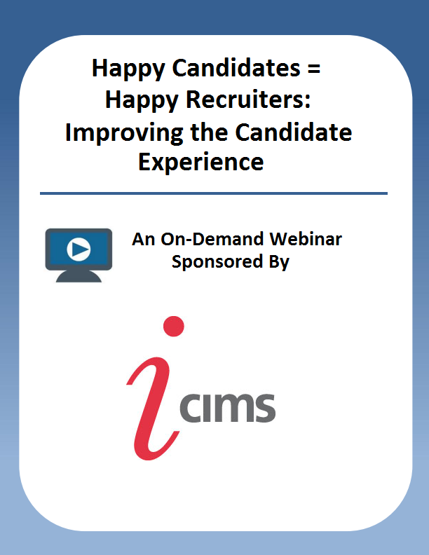 Happy Candidates = Happy Recruiters: Improving the Candidate Experience
