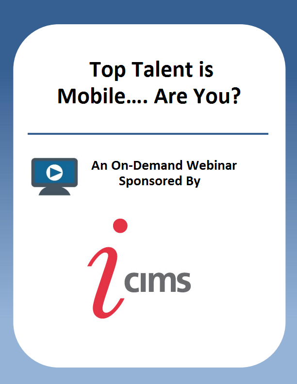 Top Talent is Mobile…. Are You?