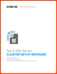 Top 5 SQL Server Cluster Setup Mistakes