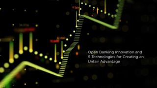 Open Banking Innovation eBook: Technologies for an Unfair Advantage