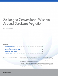 So Long to Conventional Wisdom around Data Migration