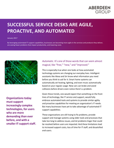Successful Service Desks Are Agile, Proactive, and Automated