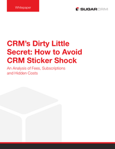 CRM’s Dirty Little Secret: How to Avoid CRM Sticker Shock