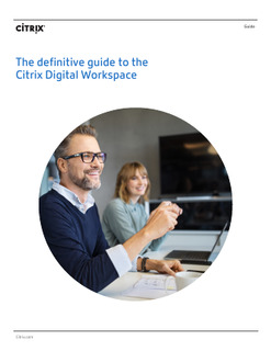 The definitive guide to the Citrix Digital Workspace