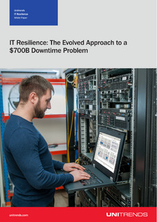 IT Resilience: The Evolved Approach to a $700B Downtime Problem