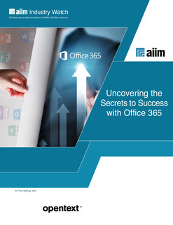 AIIM Industry Watch: Uncovering the Secrets to Success with Office 365