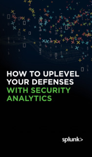 How to Uplevel your Defenses With Security Analytics
