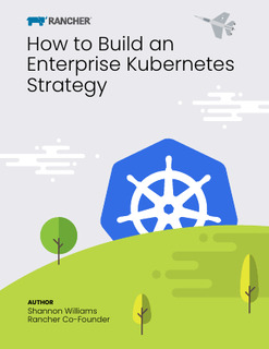 How to Build an Enterprise Kubernetes Strategy