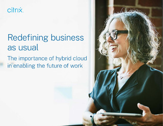 Redefining “business as usual”: The importance of hybrid cloud in enabling the future of work