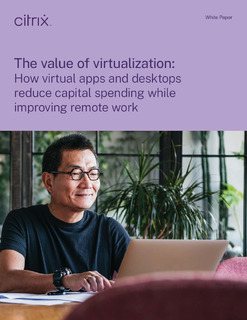 How virtual apps and desktops reduce capital spending while improving remote