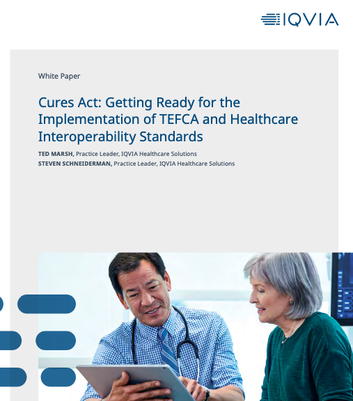 Cures Act: Getting Ready for the Implementation of TEFCA and Healthcare Interoperability Standards
