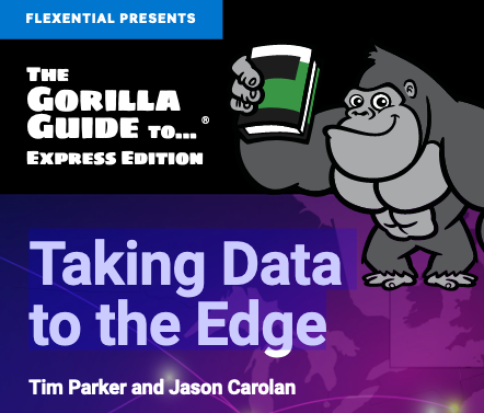 Gorilla Guide – Taking Data to the Edge