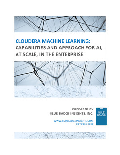Cloudera Machine Learning: Capabilities And Approach for AI, at Scale, In The Enterprise