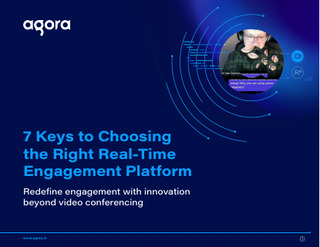 7 Keys to Choosing Right Real-Time Engagement Platform