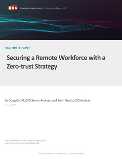 ESG Report: Securing a remote workforce with a zero-trust strategy