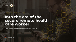 Into the Era of the Secure Remote Health Care Worker
